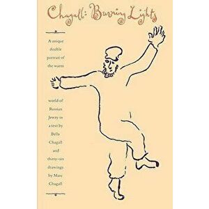 Burning Lights, Paperback - Bella Chagall imagine