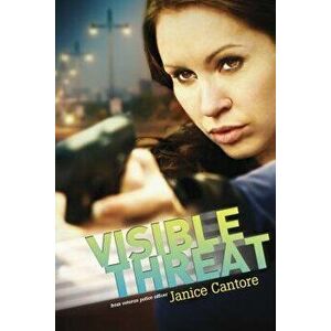Visible Threat, Paperback - Janice Cantore imagine