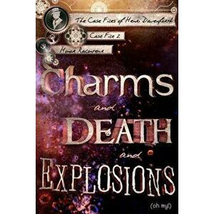 Charms and Death and Explosions (oh my!), Paperback - Katie Griffin imagine