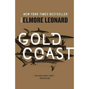 Gold Coast, Paperback - Elmore Leonard imagine