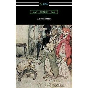 Aesop's Fables (Illustrated by Arthur Rackham with an Introduction by G. K. Chesterton), Paperback - Aesop imagine