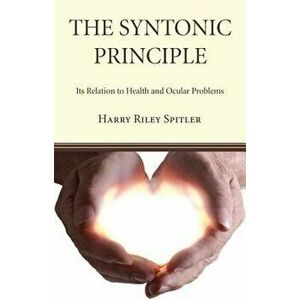 The Syntonic Principle, Paperback - Harry Riley Dos, MD Spitler imagine