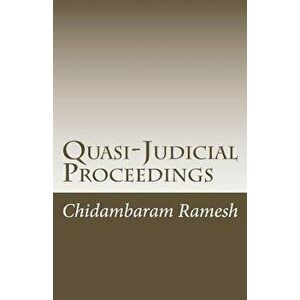 Quasi-Judicial Proceedings: Under the Indian Legal Framework, Paperback - MR Chidambaram Ramesh imagine