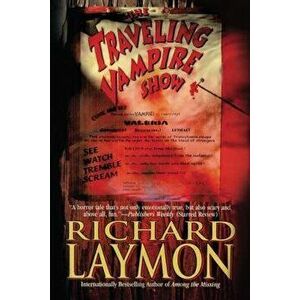 The Traveling Vampire Show, Paperback - Richard Laymon imagine