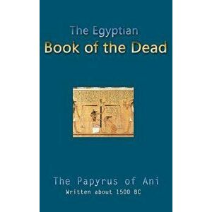 The Egyptian Book of the Dead, Hardcover - E. A. Wallis Budge imagine