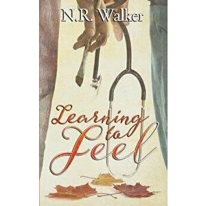 Learning to Feel, Paperback - N. R. Walker imagine