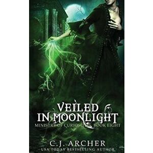 Veiled in Moonlight, Paperback - C. J. Archer imagine