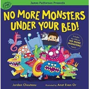 No More Monsters Under Your Bed!, Hardcover - Jordan Chouteau imagine
