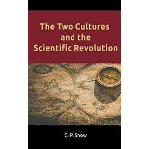 The Two Cultures and the Scientific Revolution, Hardcover - C. P. Snow imagine