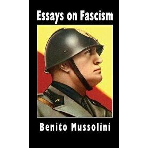 Essays on Fascism, Hardcover - Benito Mussolini imagine