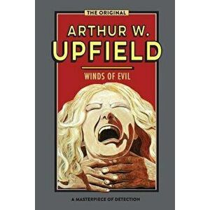 Winds of Evil, Paperback - Arthur W. Upfield imagine