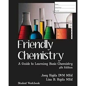 Friendly Chemistry Student Workbook, Paperback - Dr Joey a. Hajda imagine