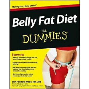 Belly Fat Diet for Dummies, Paperback - Erin Palinski-Wade imagine