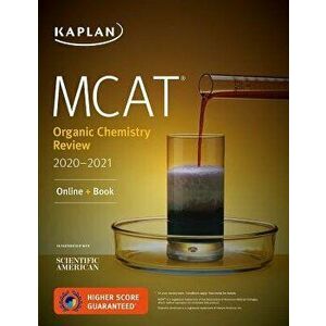 MCAT Organic Chemistry Review 2020-2021: Online + Book, Paperback - Kaplan Test Prep imagine