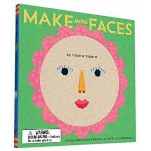 Make More Faces: Doodle and Sticker Book with 52 Faces + 6 Sticker Sheets - Tupera Tupera imagine