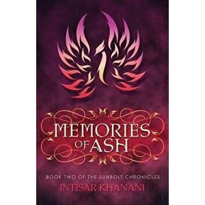 Memories of Ash - Intisar Khanani imagine