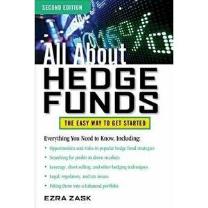 All about Hedge Funds, Paperback - Ezra Zask imagine