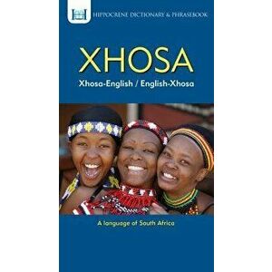 Xhosa-English/ English-Xhosa Dictionary & Phrasebook, Paperback - Aquilina Mawadza imagine