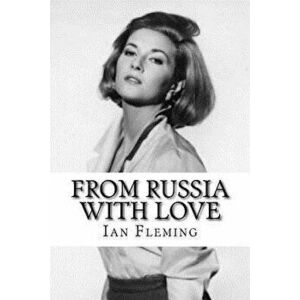 From Russia with Love, Paperback - Ian Fleming imagine