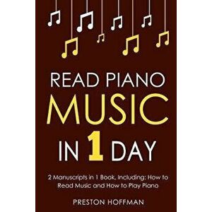 Read Piano Music: In 1 Day - Bundle - The Only 2 Books You Need to Learn Piano Sight Reading, Piano Sheet Music and How to Read Music fo, Paperback - imagine