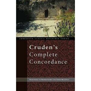Cruden's Complete Concordance, Paperback - Alexander Cruden imagine