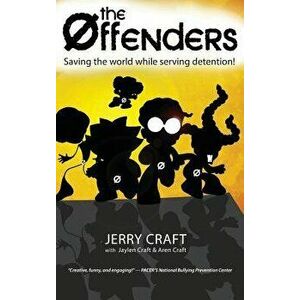 The Offenders: : Saving the World While Serving Detention!, Hardcover - Jerry Craft imagine