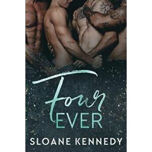 Four Ever, Paperback - Sloane Kennedy imagine