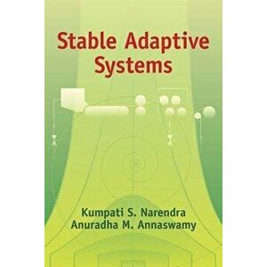 Stable Adaptive Systems, Paperback - Kumpati S. Narendra imagine