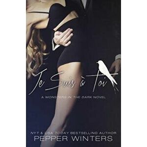 Je Suis a Toi, Paperback - Pepper Winters imagine