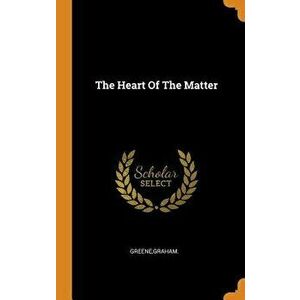 The Heart of the Matter, Hardcover - Graham Greene imagine