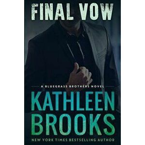 Final Vow, Paperback - Kathleen Brooks imagine