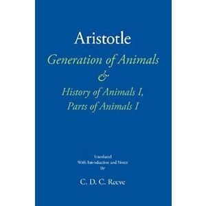 Generation of Animals & History of Animals I, Parts of Animals I, Paperback - Aristotle imagine