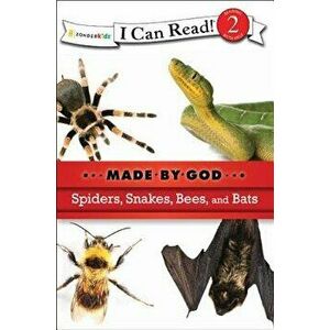 Spiders, Snakes, Bees, and Bats, Paperback - Zondervan imagine