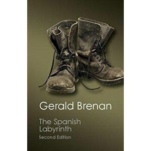 The Spanish Labyrinth, Paperback - Gerald Brenan imagine