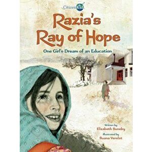 Razia's Ray of Hope: One Girl's Dream of an Education, Paperback - Elizabeth Suneby imagine