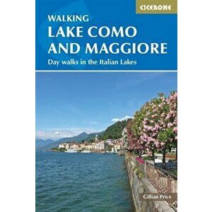 Walking Lake Como and Maggiore, Paperback - Gillian Price imagine