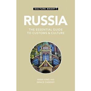 Russia - Culture Smart!: The Essential Guide to Customs & Culture, Paperback - Grace Cuddihy imagine