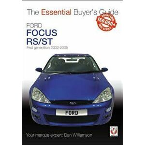 Ford Focus Rs/St 1st Generation: Essential Buyers Guide, Paperback - Dan Williamson imagine