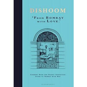 Dishoom: The First Ever Cookbook from the Much-Loved Indian Restaurant, Hardcover - Shamil Thakrar imagine