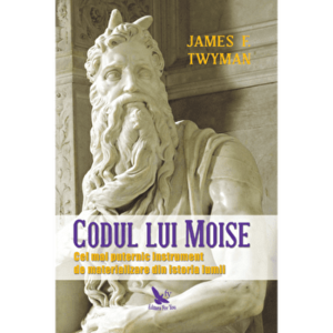 Codul lui Moise - James F. Twyman imagine