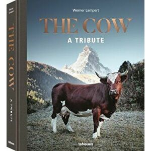 The Cow: A Tribute, Hardcover - Werner Lampert imagine