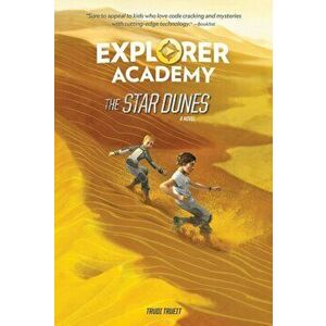 Explorer Academy: The Star Dunes (Book 4), Hardcover - Trudi Trueit imagine