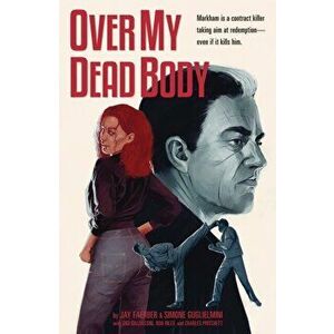 Over My Dead Body, Paperback - Jay Faerber imagine