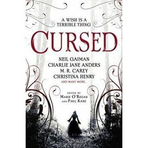 Cursed: An Anthology, Paperback - Marie O'Regan imagine