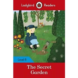 The Secret Garden - Ladybird Readers Level 6, Paperback - Ladybird imagine