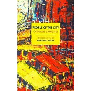 People of the City, Paperback - Cyprian Ekwensi imagine