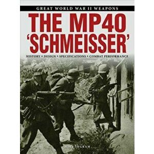 The Mp40 'schmeisser', Paperback - Mike Ingram imagine