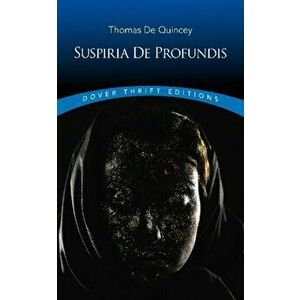 Suspiria de Profundis, Paperback - Thomas de Quincey imagine