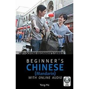 Beginner's Chinese (Mandarin) with Online Audio, Paperback - Yong Ho imagine