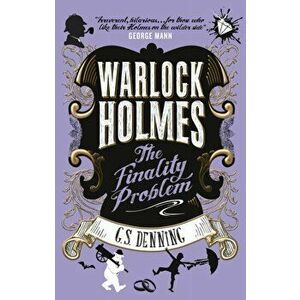 Warlock Holmes - The Finality Problem, Paperback - G. S. Denning imagine